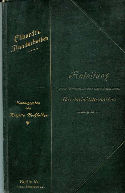 Ebhardts Handarbeiten Anleitungen von 1902